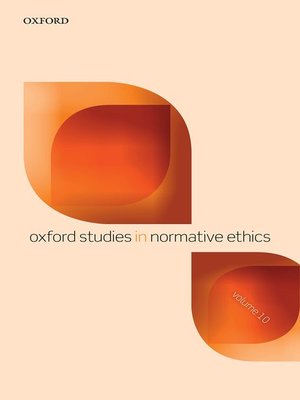 cover image of Oxford Studies in Normative Ethics Volume 10